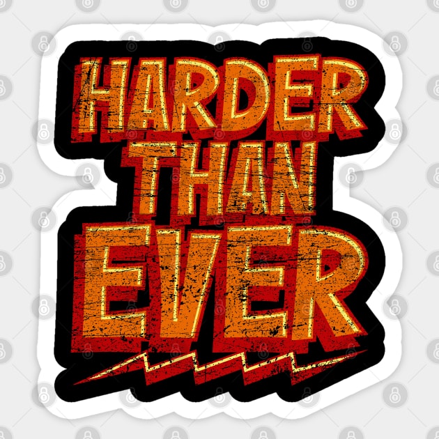 Harder Than Ever Sticker by Emma